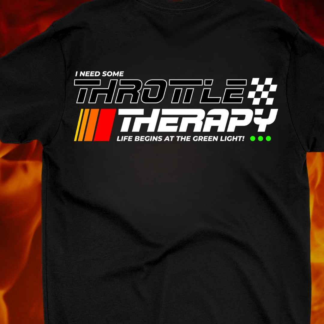 I Need Some Throttle Therapy