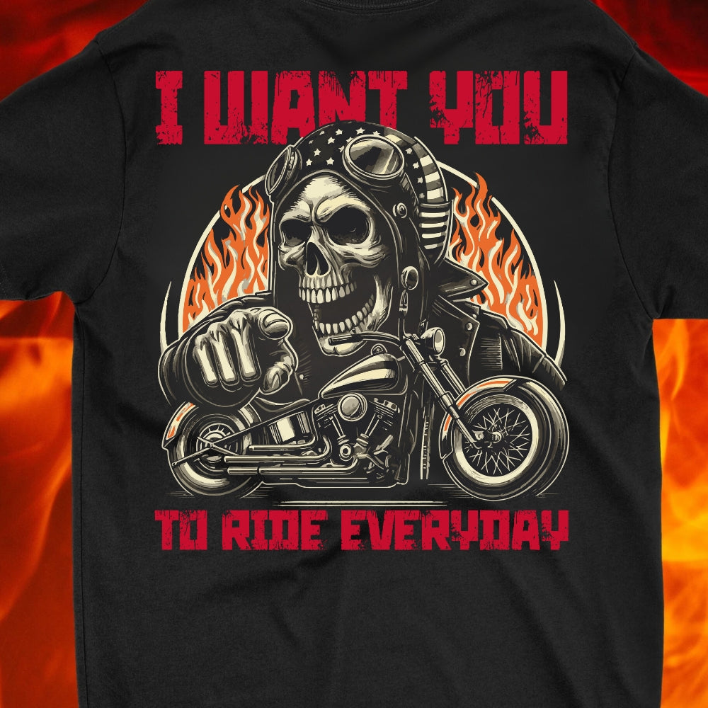 I want you to Ride Everyday