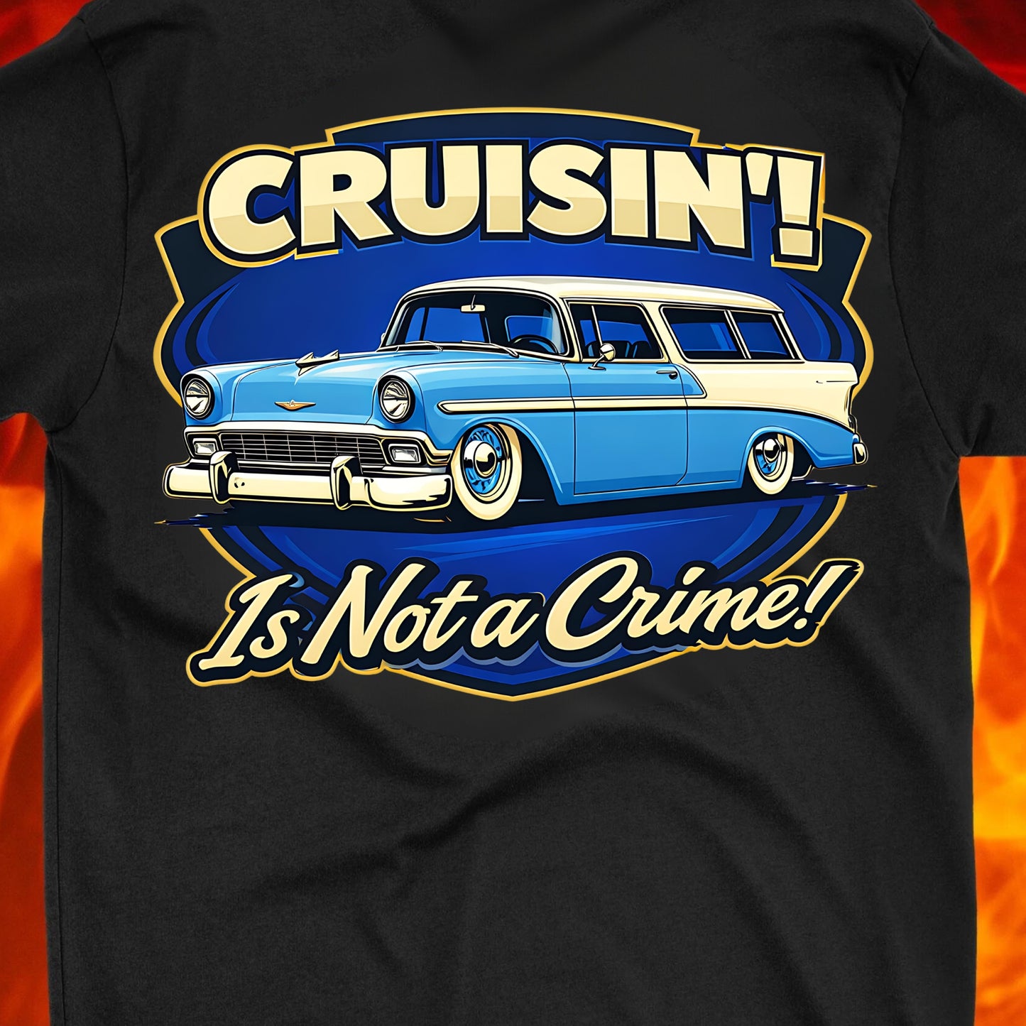 Cruisin' is not a crime So Rad Nomad