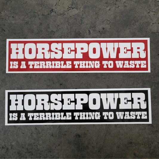 Horsepower is a Terrible Thing To Waste (large)