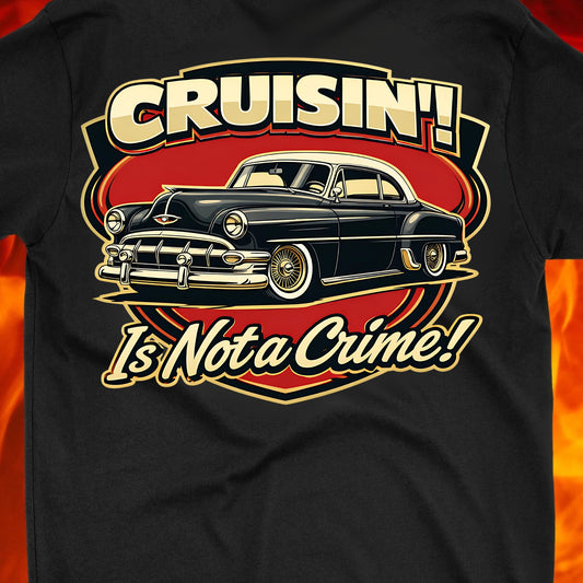 Cruisin' is not a crime Boulevard Cruiser