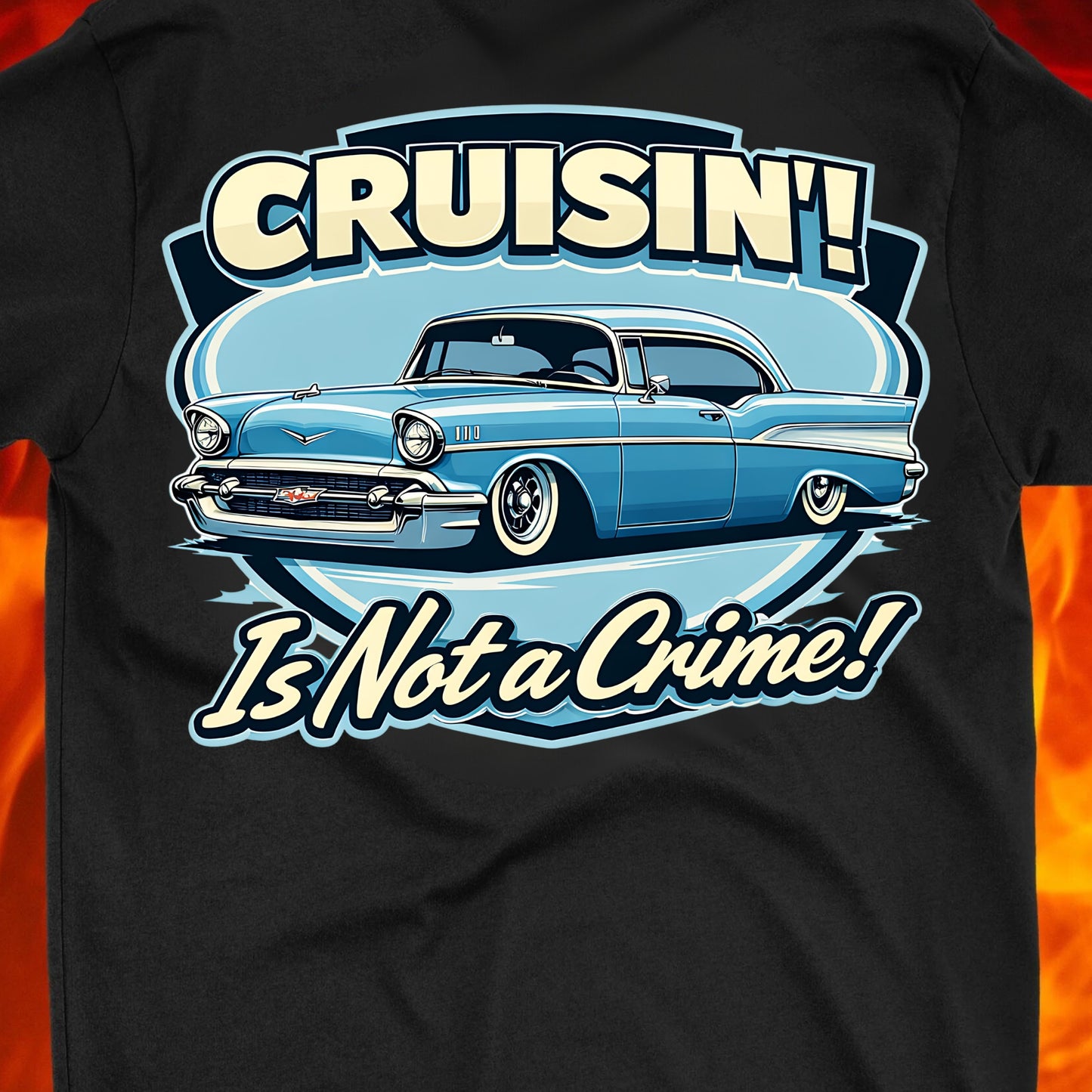 Cruisin' is not a crime Five Seven