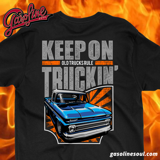 KEEP ON TRUCKIN'