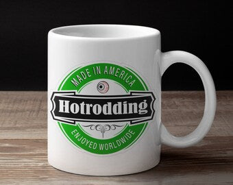 HOTRODDING ENJOYED WORLDWIDE COFFEE CUP